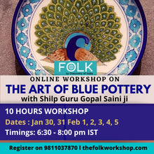 Load image into Gallery viewer, Jan 30 -Feb 5 Art of Blue Pottery workshop with Shilp Guru Gopal Sainiji